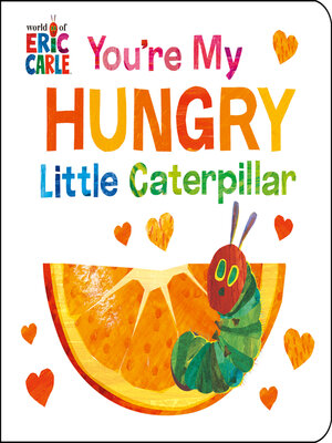 cover image of You're My Hungry Little Caterpillar